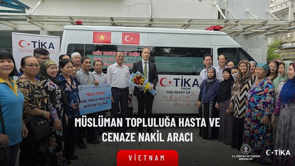 TİKA, Vietnam’da Müslümanlara Destek Olmak İçin Hasta ve Cenaze Nakil Aracı Temin Etti